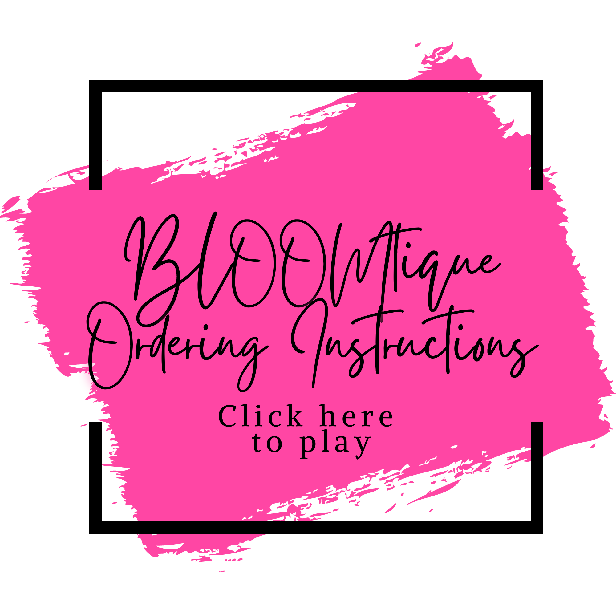 Load video: BLOOMtique Ordering Instructions