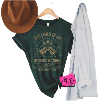 The Lord is my Strength Tee