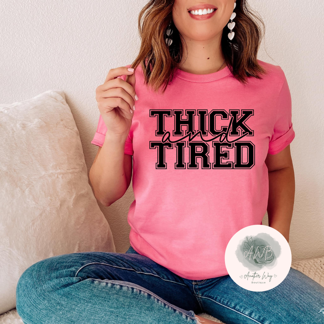 Thick and tired 🥱 - Another Way Boutique