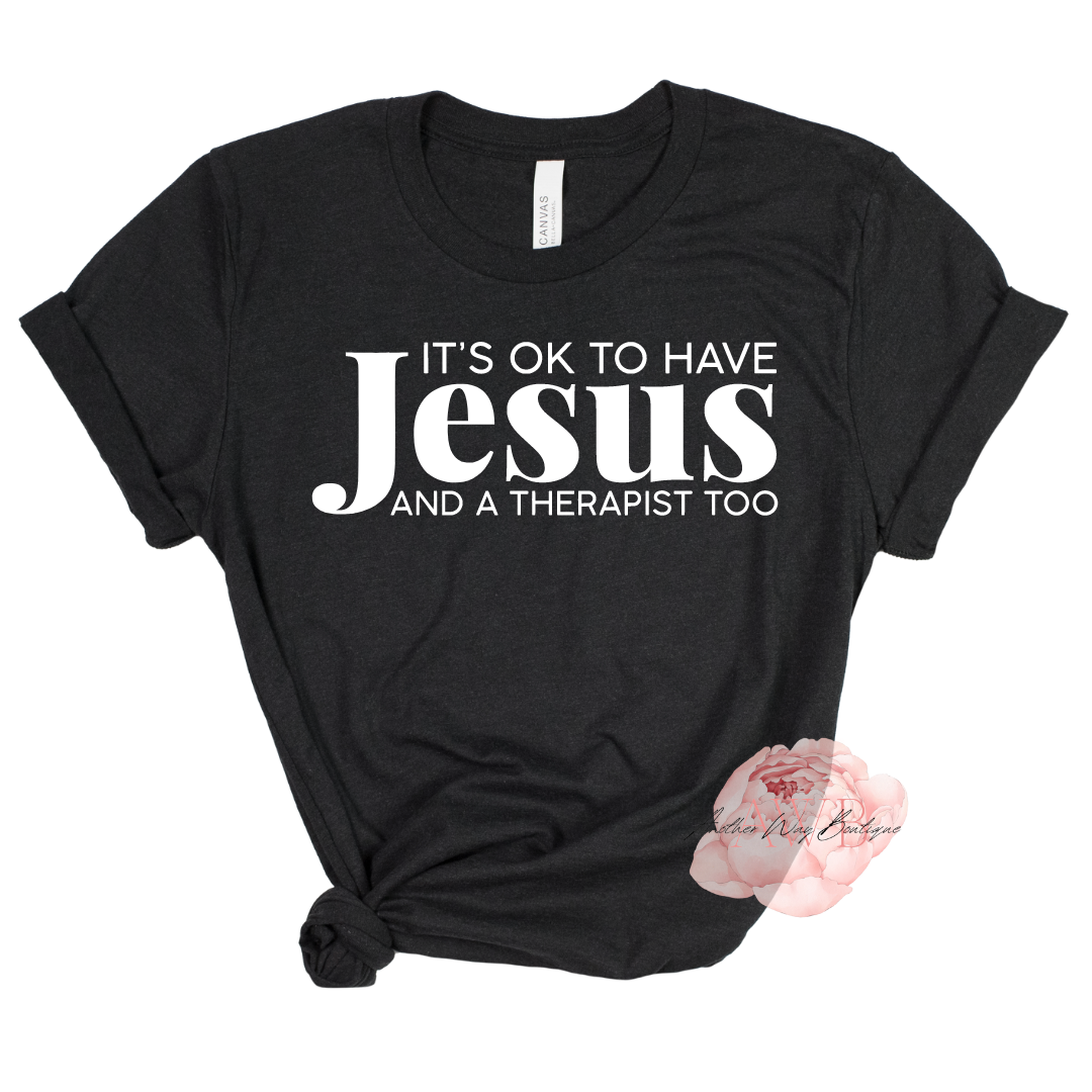 It's ok to have Jesus and a therapist too - Another Way Boutique