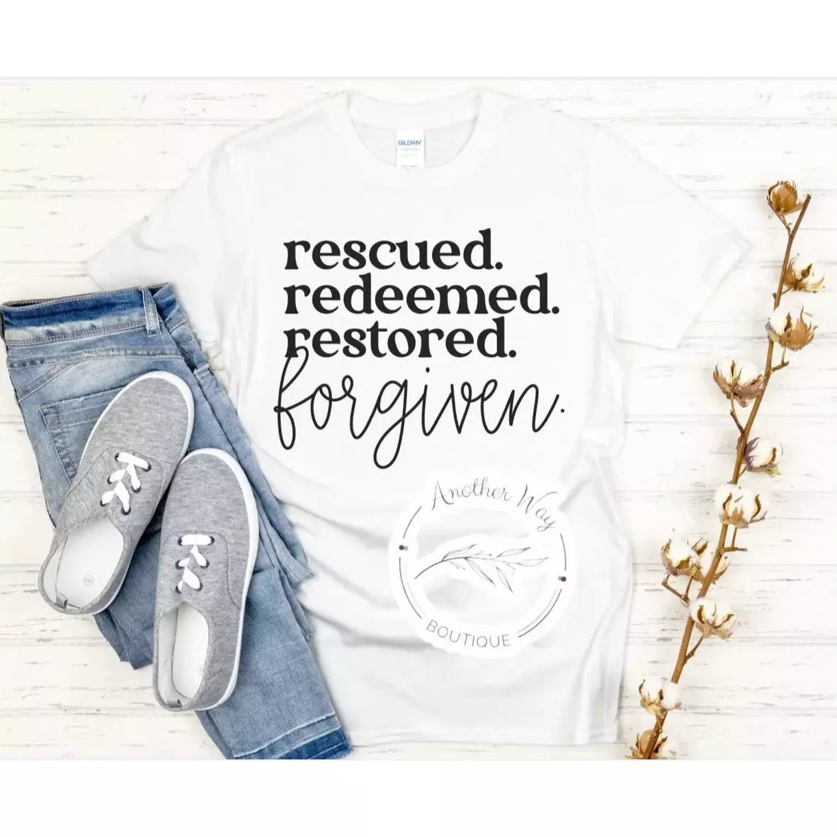 "Rescued. Redeemed. Restored. Forgiven." - Another Way Boutique
