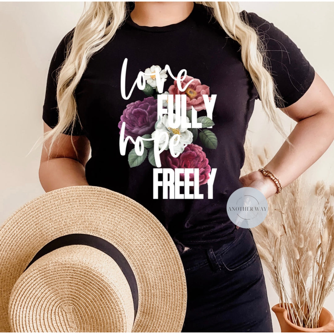 “Love Fully Hope Freely” - Another Way Boutique
